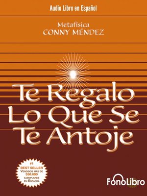 cover image of Te Regalo lo que se te antoje